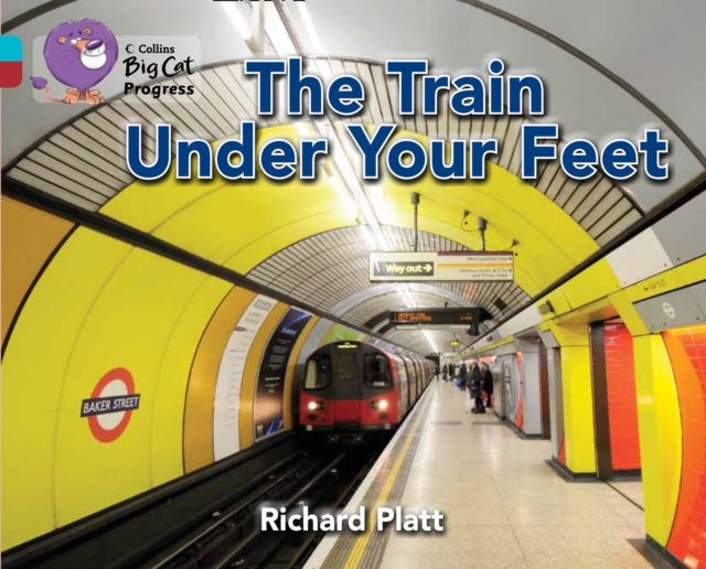 Train Under Your Feet - Richard Platt