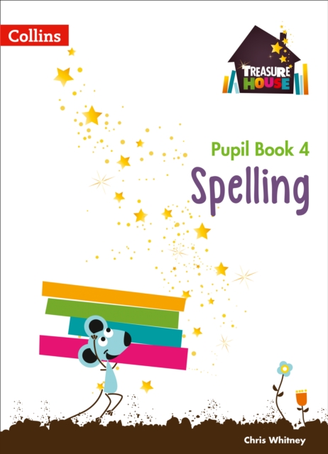 Spelling Year 4 Pupil Book - Chris Whitney