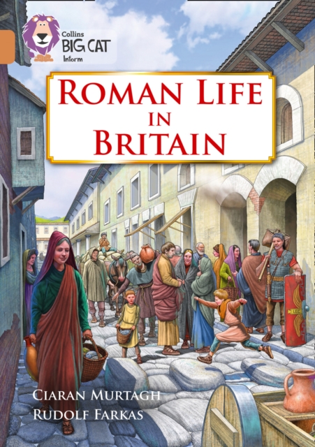 Roman Life in Britain - Ciaran Murtagh
