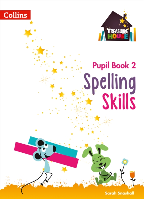 Spelling Skills Pupil Book 2 - Sarah Snashall