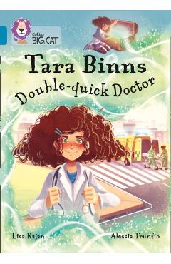 Coperta cărții 'Tara Binns: Double-Quick Doctor - Lisa Rajan'