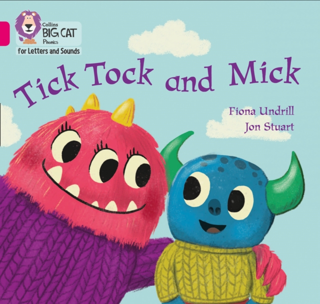 Tick Tock and Mick - Fiona Undrill