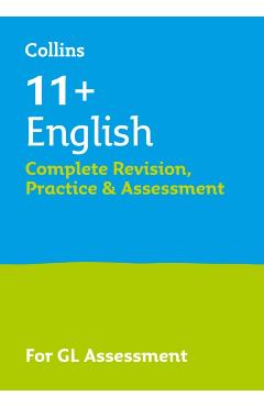 Coperta cărții '11+ English Complete Revision, Practice & Assessment for GL -'