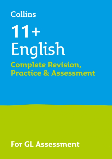 11+ English Complete Revision, Practice & Assessment for GL - 