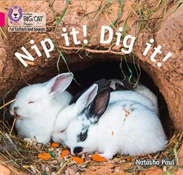 Nip it! Dig it! - Natasha Paul
