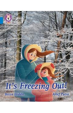 Coperta cărții 'It's freezing out! - Becca Heddle'