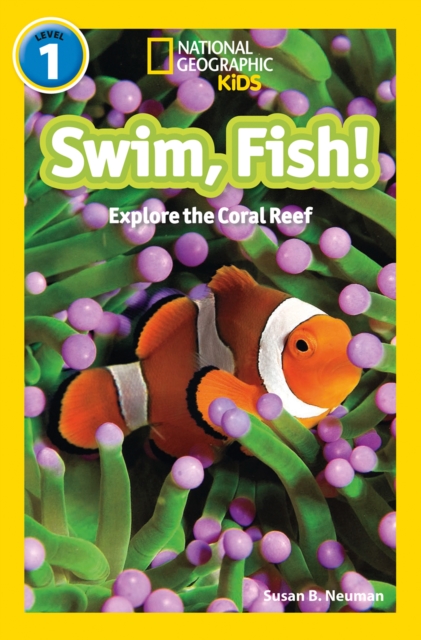 Coperta cărții 'Swim, fish! - Susan B.|national Geographic Kids Neuman'