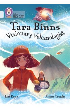 Coperta cărții 'Tara Binns: Visionary Volcanologist - Lisa Rajan'