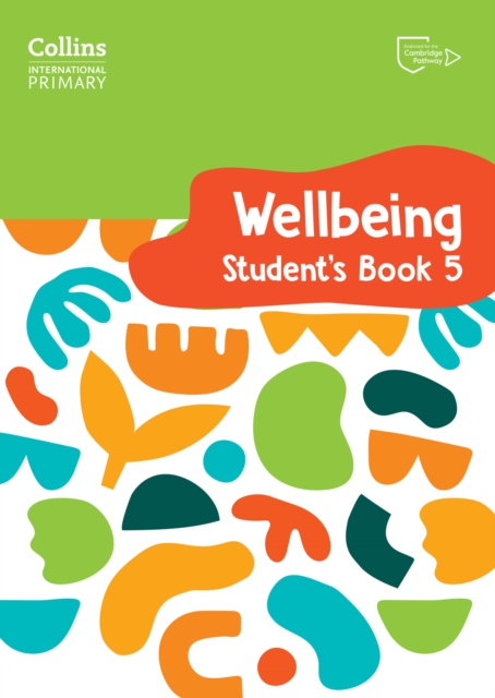 International Primary Wellbeing Student's Book 5 - Kate|pugh Daniels