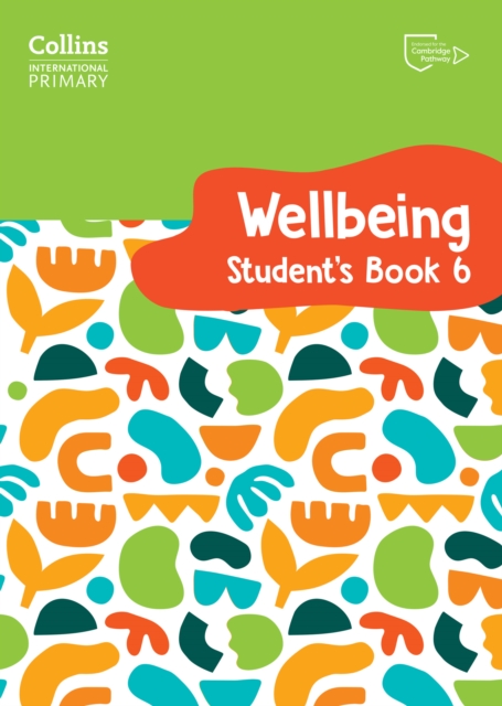 International Primary Wellbeing Student's Book 6 - Kate|pugh Daniels