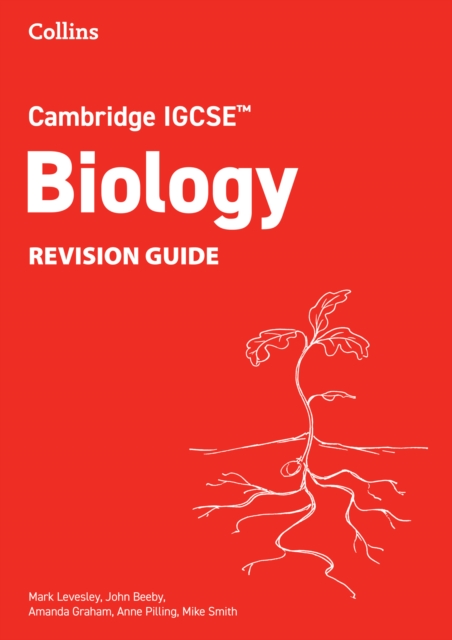Cambridge IGCSE? Biology Revision Guide - Mark|beeby Levesley
