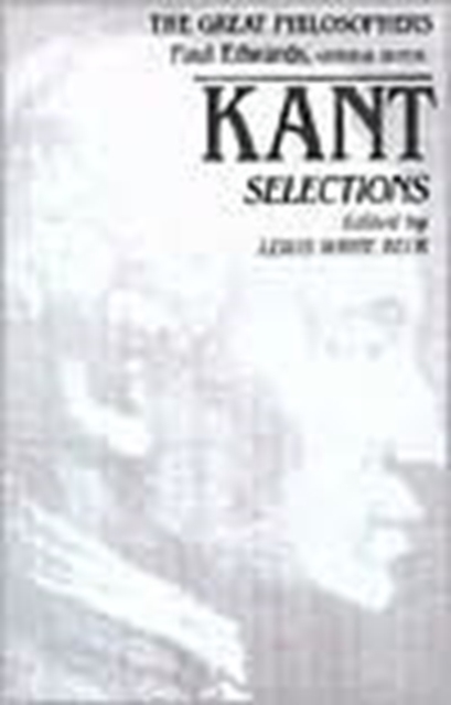 Kant Selections - Lewis White Beck
