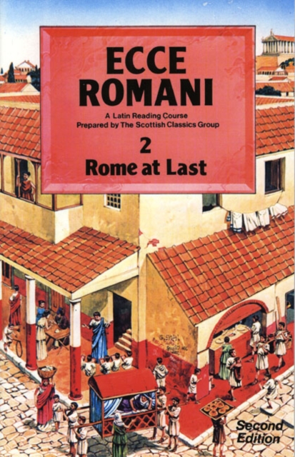 Ecce Romani Book 2 2nd Edition Rome At Last - 