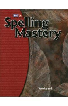 Coperta cărții 'Spelling Mastery Level F, Student Workbook -'