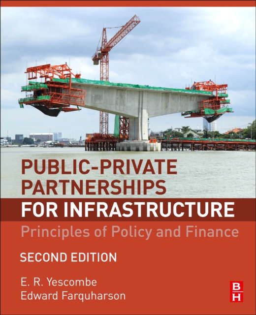 Public-Private Partnerships for Infrastructure - E. R. (ycl Consulting Ltd. Yescombe