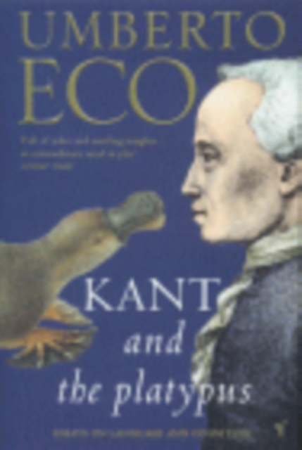 Kant And The Platypus - Umberto Eco