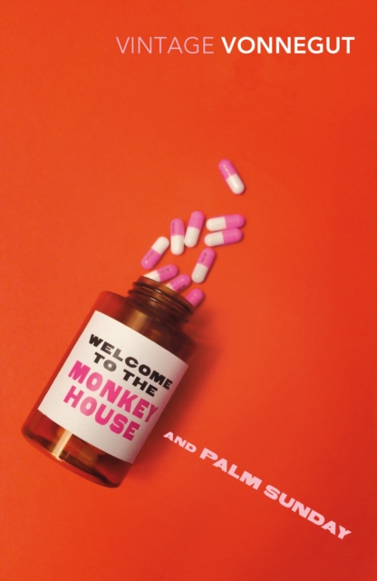 Welcome To The Monkey House and Palm Sunday - Kurt Vonnegut