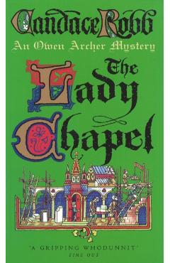 Coperta cărții 'Lady Chapel - Candace Robb'