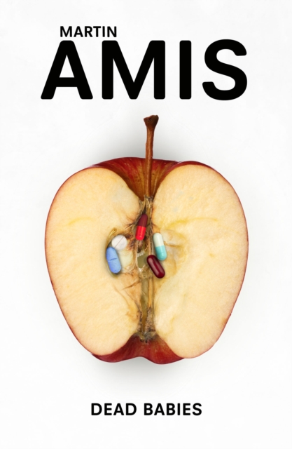 Dead Babies - Martin Amis