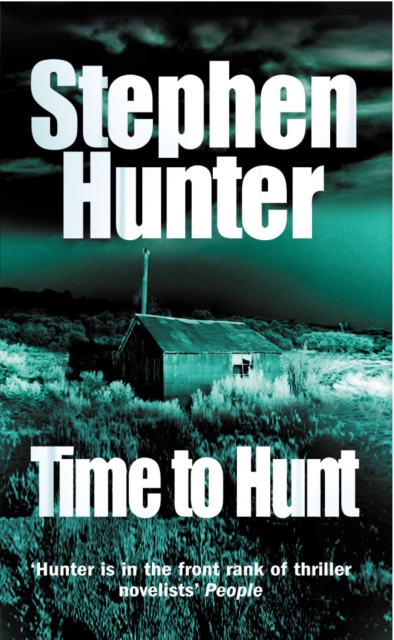 Time To Hunt - Stephen Hunter