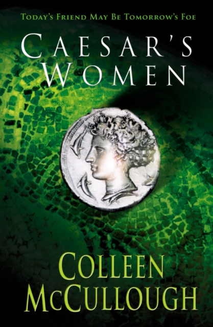 Caesar's Women - Colleen Mccullough