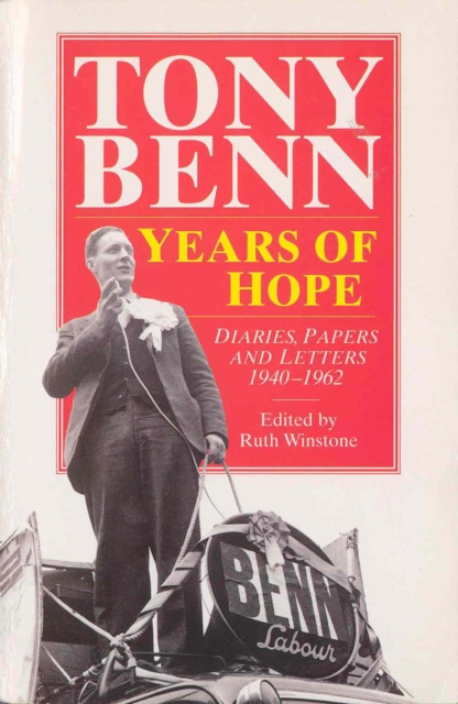 Coperta cărții 'Years Of Hope - Tony Benn'