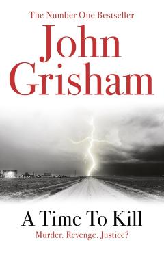 Poza produsului Time To Kill - John Grisham
