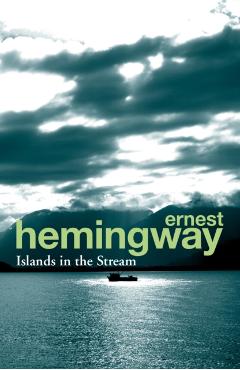 Coperta cărții 'Islands in the Stream - Ernest Hemingway'