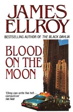 Poza produsului Blood On The Moon - James Ellroy
