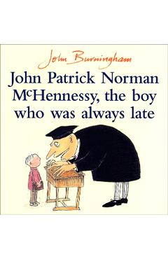 Coperta cărții 'John Patrick Norman McHennessy - John Burningham'