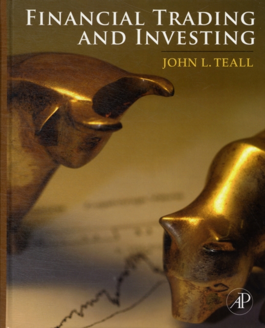 Financial Trading and Investing - John L. (johns Hopkins University) Teall