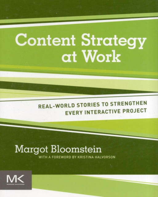 Content Strategy at Work - Margot (principal Bloomstein