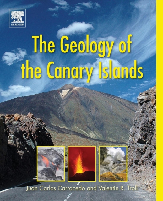 Geology of the Canary Islands - Valentin R. (professor Of Earth Sciences Troll