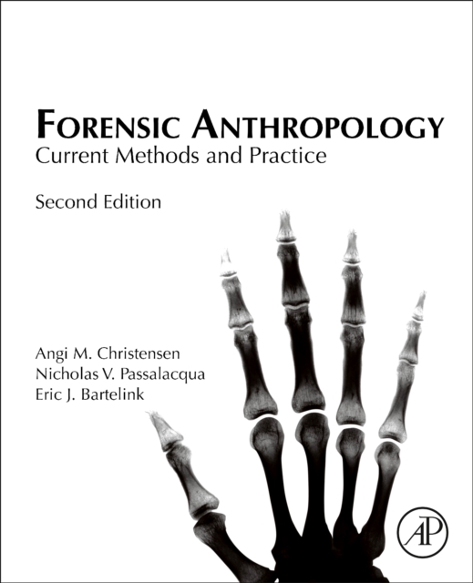 Forensic Anthropology - Angi M. (federal Bureau Of Investigation (fbi) Laboratory In Quantico Christensen