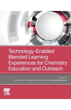 Poza produsului Technology-Enabled Blended Learning Experiences for Chemistry Education and Outreach - 