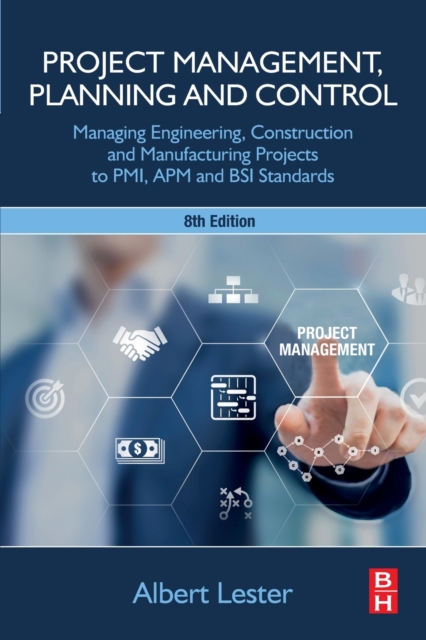 Project Management, Planning and Control - Albert (eur. Ing. Albert Lester Lester