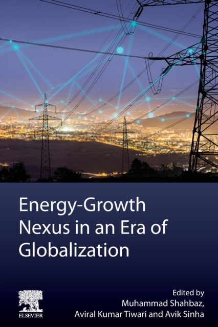 Energy-Growth Nexus in an Era of Globalization - 