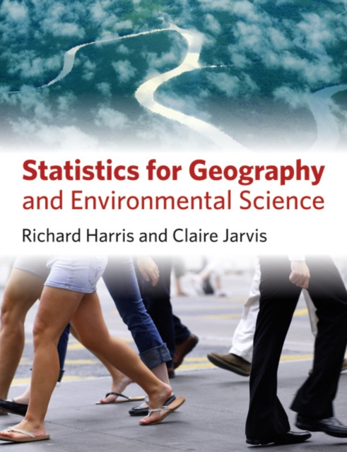 Statistics for Geography and Environmental Science - Richard (university Of Bristol Harris