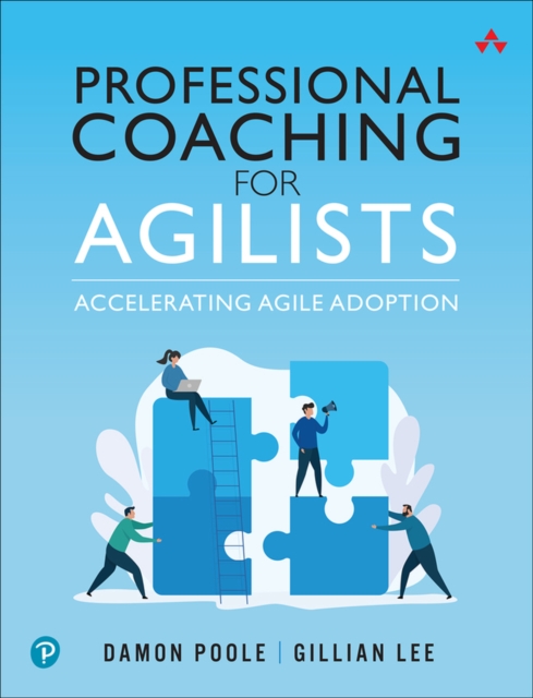 Professional Coaching for Agilists - Damon|lee Poole