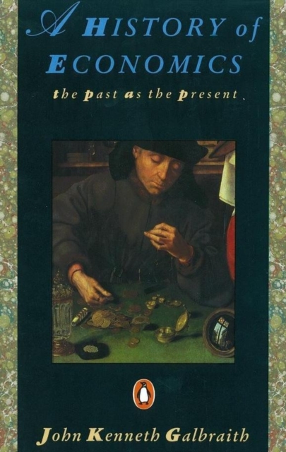 History of Economics - John Kenneth Galbraith