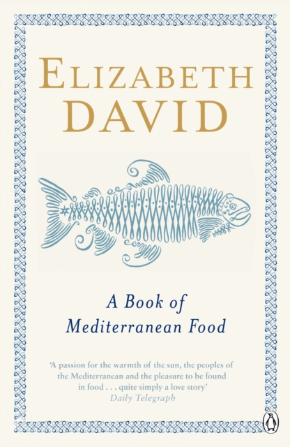 Book of Mediterranean Food - Elizabeth David