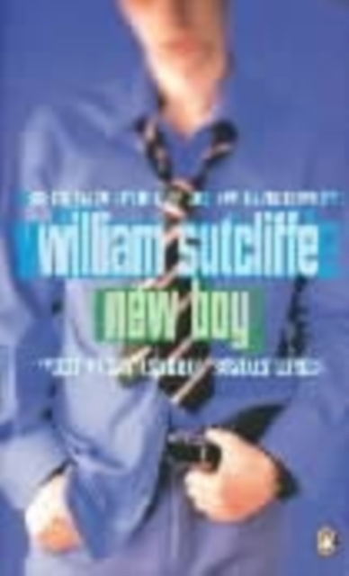 Coperta cărții 'New Boy - William Sutcliffe'