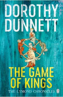 Coperta cărții 'Game Of Kings - Dorothy Dunnett'