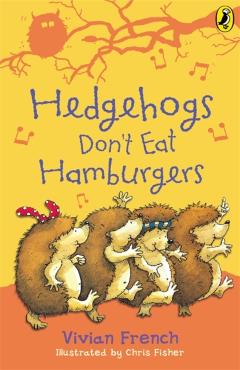 Coperta cărții 'Hedgehogs Don't Eat Hamburgers - Vivian French'