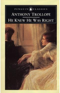 Coperta cărții 'He Knew He Was Right - Anthony Trollope'