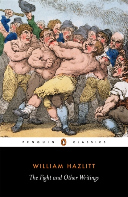 Fight and Other Writings - William Hazlitt