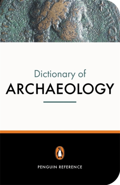 Coperta cărții 'New Penguin Dictionary of Archaeology - Paul Bahn'