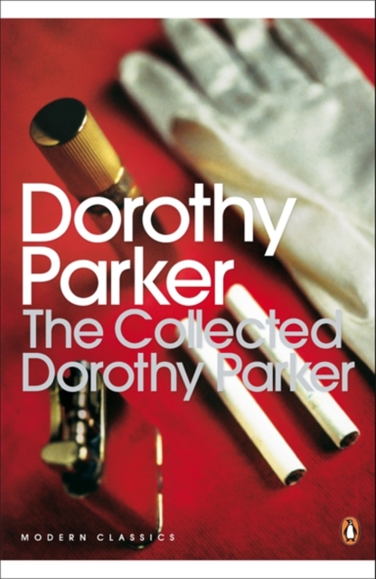 Collected Dorothy Parker - Dorothy Parker