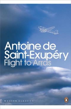 Coperta cărții 'Flight to Arras - Antoine Saint-exupery'