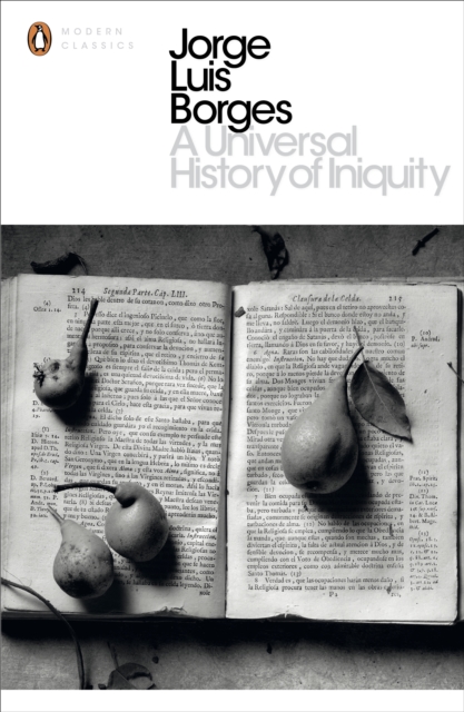 Universal History of Iniquity - Jorge Luis Borges